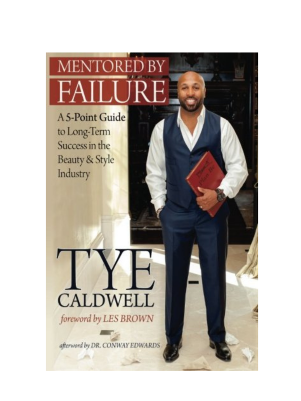 Mentored by Failure: A 5-Point Guide to Long-Term Success in the Beauty & Style Industry